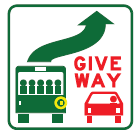 Sign aleerting drivers to Give way to Buses
