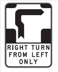 Right turn from left only sign