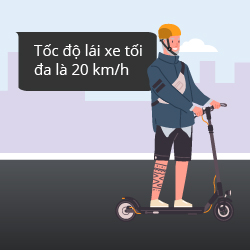 Tốc độ lái xe tối đa là 20 km/h