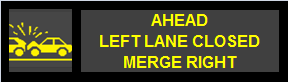 image showing example of a traveller information sign communicating about a lane closure and an incident ahead