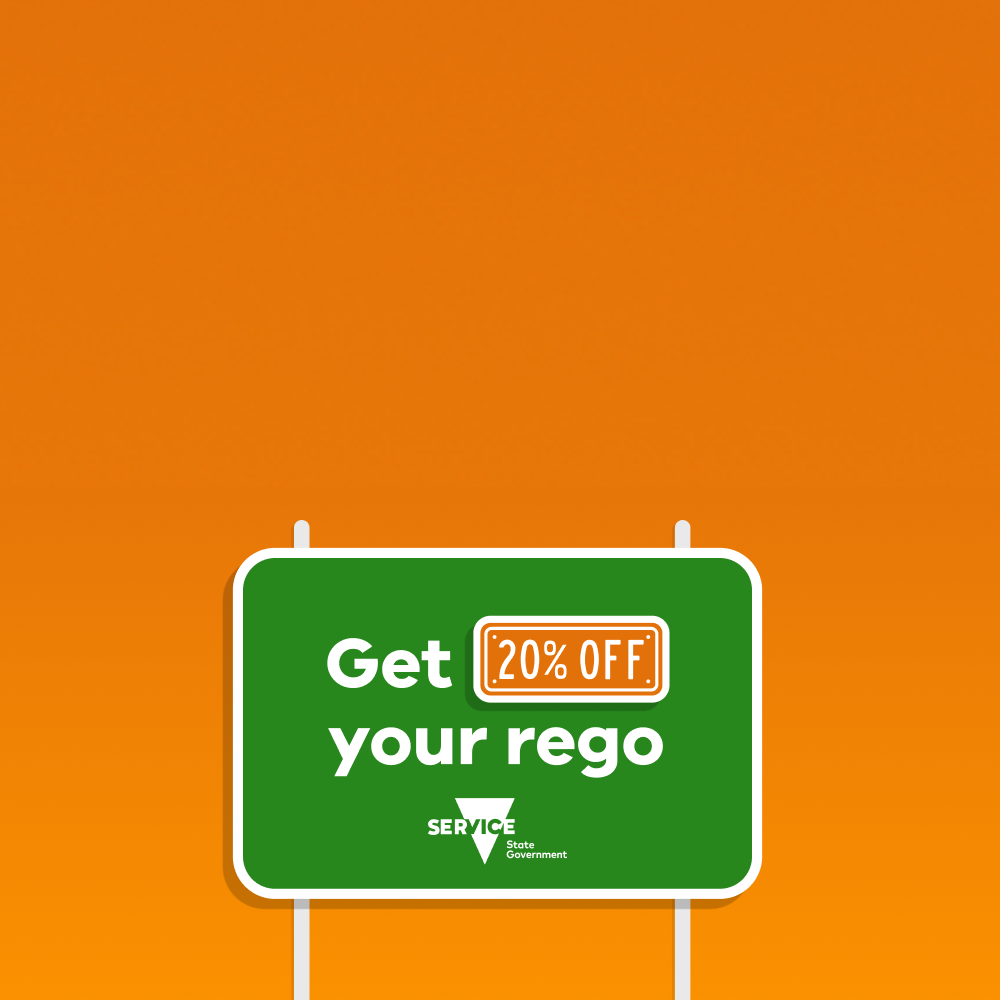 Visit Service Victoria to apply for 20% off your vehicle registration.